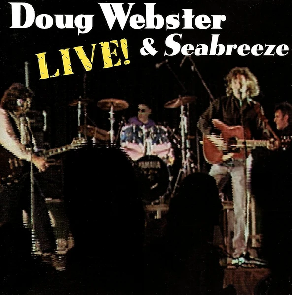 Doug Webster & Seabreeze Live! [CD]