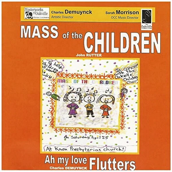 Rutter: Mass of the Children; Demuynck: Ah My Love Flutters [CD]