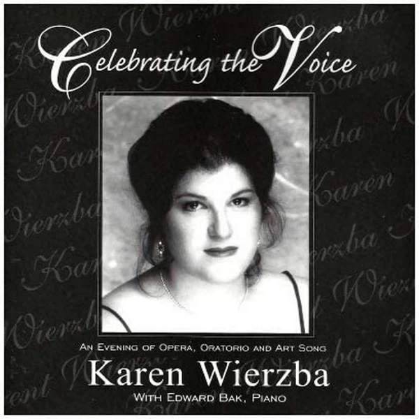 Celebrating the Voice - An Evening of Opera, Oratorio & Art Song [CD]