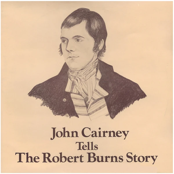 John Cairney Tells The Robert Burns Story (2 LPs) [Vinyl]