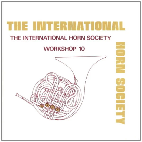 The International Horn Society Workshop 10 [Vinyl]