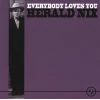 Everybody Loves You [CD]