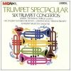 Trumpet Spectacular: Six Trumpet Concertos [CD]