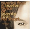 Twenty Four Is Twelve Twice Or Twenty Four For Short [CD]