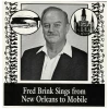 Fred Brink Sings from New Orleans to Mobile [CD]
