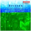 Britten - Les Illuminations Op.18, Quatre Chansons francaises, Serenade for tenor, horn & strings Op.31 [CD]