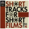 Short Tracks for Short Films 2004 [CD]