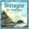 Bretagne de Toujours - Musiques Traditionelles - Vol. 3 [CD]