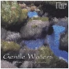 Gentle Waters [CD]