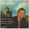 Hummel: Piano Concerto in A flat, Concertino in G major, Gesellschafts-Rondo - Howard Shelley / London Mozart Players [CD]