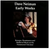 Early Works - Baroque, Renaissance & Medieval Music on the Hammered Dulcimer [CD]