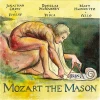 Mozart the Mason: Jonathan Crow, Douglas McNabney, Matt Haimovitz [CD]