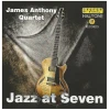 James Anthony Quartet: Jazz at Seven [CD]