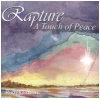 Rapture - A Touch of Peace [CD]