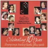 Celebrating 10 Years - Singing Songs, Touching Hearts, Lifting Spirits [CD]