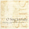 O Sing Joyfully [CD]