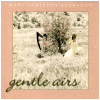 Gentle Airs [CD]