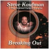 Breaking Out - Steve Kaufman 3-Time National Guitar Champion [CD]