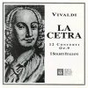 Vivaldi 'La Cetra' Op.9 (The Twelve Concerti Performed By I Solisti Italiani. (2 CDs) [CD]