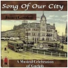 Song of Our City - A Musical Celebration of Guelph [CD]