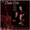 The Duke Trio [CD]