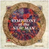Symphony of the New Man [CD]