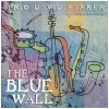 The Blue Wall [CD]