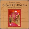Echoes of Atlantis with Quartz Crystal Bowls [CD]