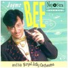 Jaymz Bee & His Royal Jelly Orchestra [CD]