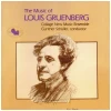 Music of Louis Gruenberg [CD]