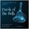 Carols of the Bells [CD]