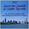 Savor the Sounds of Cedille Records - Sampler 1 [CD]