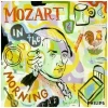 Mozart in the Morning [CD]