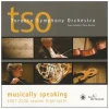 Musically Speaking 2007-2008 Season Highlights TSO [CD]