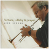 Fanfare, Lullaby & Prayer [CD]