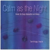 Calm As the Night [CD]