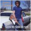 Show Me Some Action [CD]