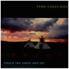 Touch The Earth And Sky [CD]