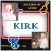 Kirk - His Kind of Music - Recordings 1958-1994 [CD]