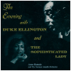 An Evening with Duke Ellington and The Sophisticated Lady [CD]