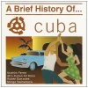 A Brief History of Cuba [CD]
