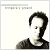 Temporary Ground [CD]
