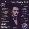 Along Gypsy Trails: A Tribute to Leon Zuckert (2 CDs) [CD]