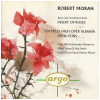 Robert Moran: Arias and Inventions [CD]