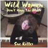 Wild Women Don't Have the Blues [CD]