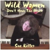 Wild Women Don't Have the Blues [CD]