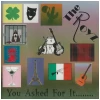 You Asked For It ... [CD]