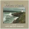 Songs of Atlantic Canada [CD]