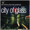City of Glass -Stan Kenton Plays Bob Graettinger [CD]