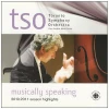 Musically Speaking: TSO 2010-2011 Season Highlights [CD]